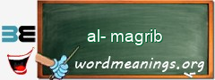 WordMeaning blackboard for al-magrib